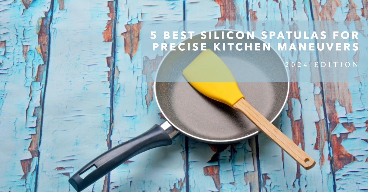 Top 5 Silicon Spatulas