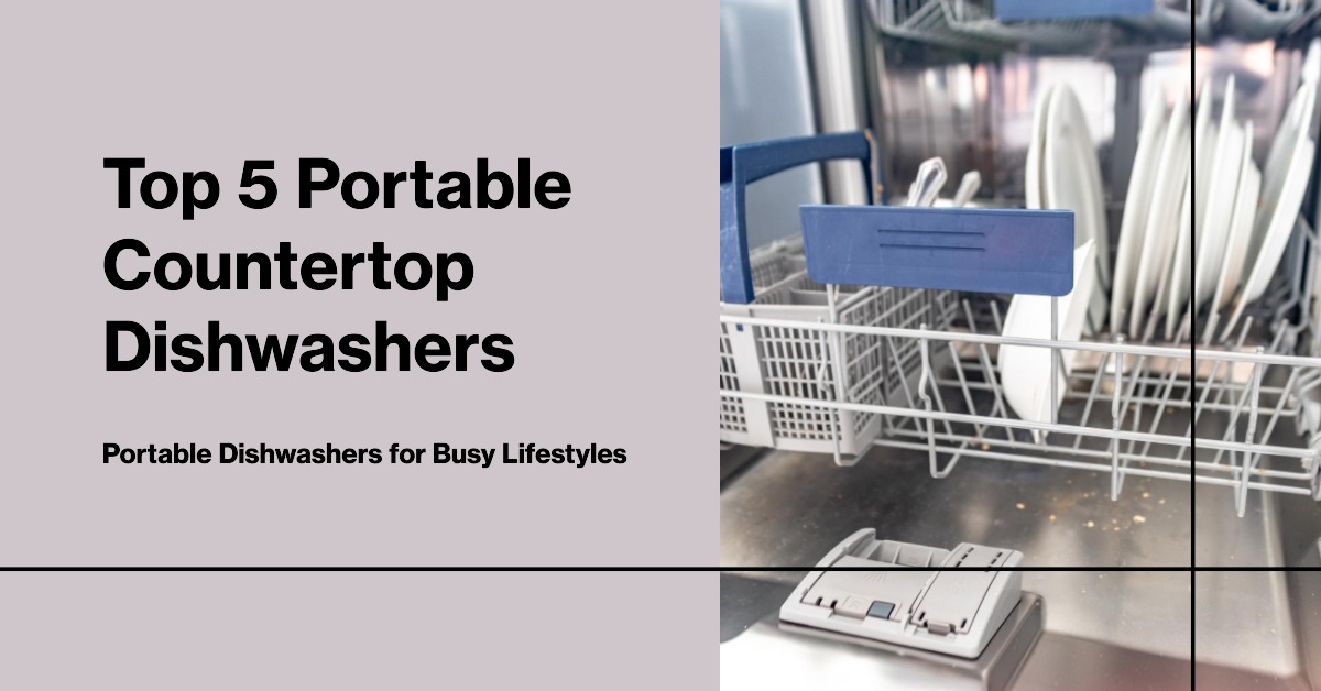 Top 5 Portable Countertop Dishwashers