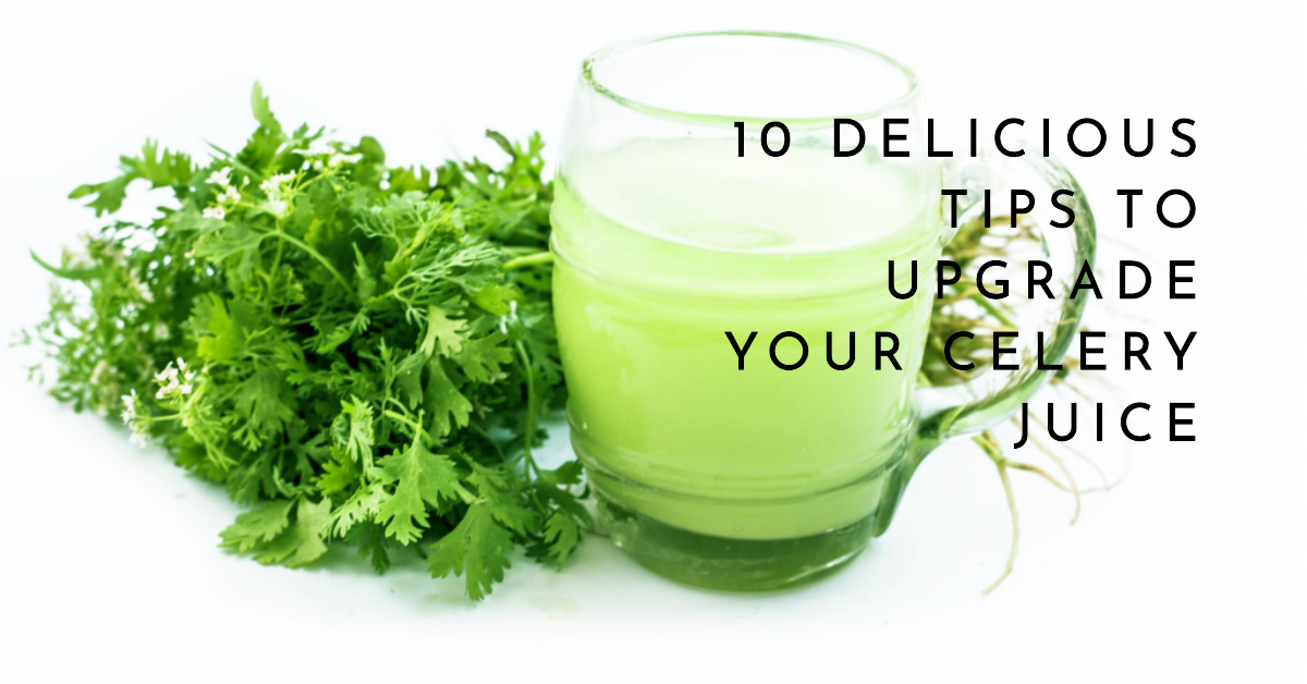 How to Make Celery Juice Taste Better