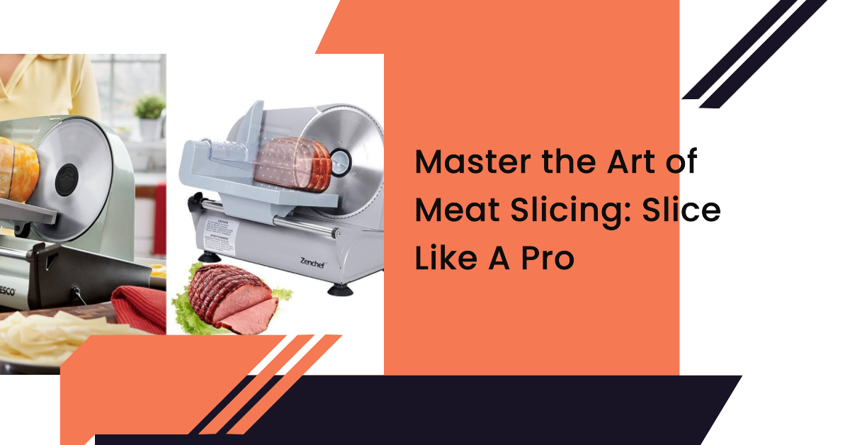 How to Slice Meat with A Meat Slicer