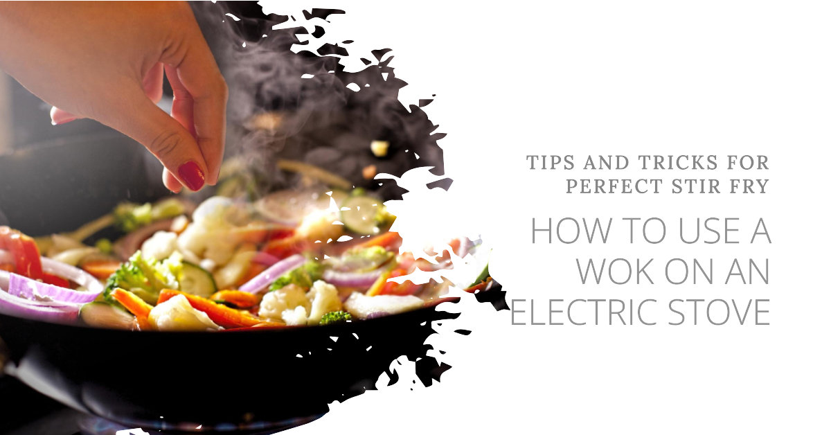 How to Use a Wok on an Electric Stove