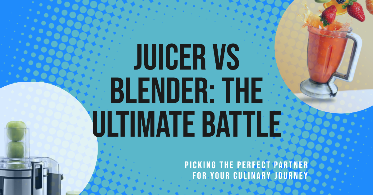 Juicer vs Blender