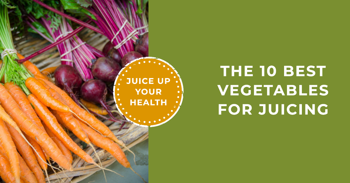 The 10 Best Vegetables for Juicing